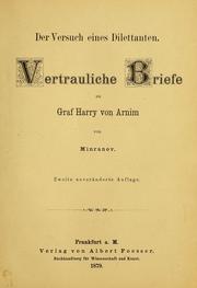 Cover of: Der Versuch eines Dilettanten: Vertrauliche Briefe an Graf Harry von Arnim