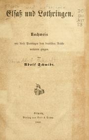 Cover of: Elsass und Lothringen: Nachweis wie diese Provinzen dem deutschen Reiche verloren gingen