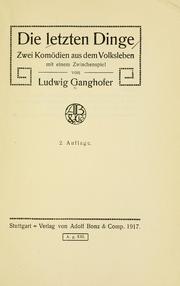 Cover of: Die letzten Dinge by Ludwig Ganghofer