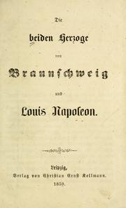 Cover of: Die beiden Herzoge von Braunschweig und Louis Napoleon by 