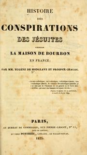 Cover of: Histoire des conspirations des Jesuits: contre la maison de Bourbon en France