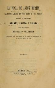 Cover of: La plaza de Anton Martin: sainete lírico en un acto y en verso