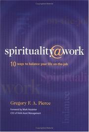 Cover of: Spirituality @ work: 10 ways to balance your life on-the-job