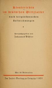 Cover of: Klosterleben im deutschen Mittelalter: nach zeitgenössischen Aufzeichnungen