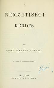 Cover of: A nemzetiségi kérdés by Eötvös, József báró