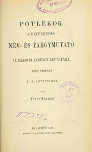 Pótlékok s betürendes név- és tárgymutató II by Kálmán Thaly