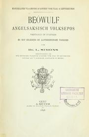 Cover of: Beówulf, angelsaksisch volksepos, vertaald in stafrijm, en met inleiding en aanteekeningen voorzien door L. Simons