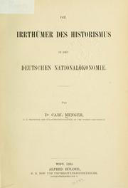 Cover of: Die Irrthümer des Historismus in der deutschen Nationalökonomie