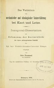Cover of: Das Verhältnis von mechanischer und teleologischer Naturerklärung bei Kant und Lotze
