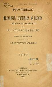 Cover of: Prosperidad y decadencia economica de España durante el siglo XVI: versión del texto alemán
