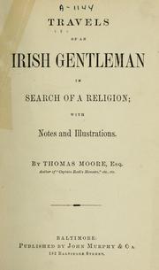 Cover of: Travels of an Irish gentleman in search of a religion. by Thomas Moore, Thomas Moore