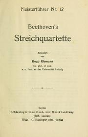 Cover of: Beethoven's Streichquartette: Erläutert von Hugo Riemann