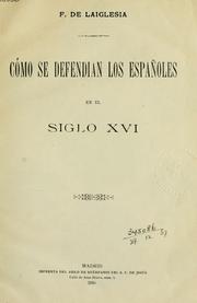 Cover of: Como se defendian los Españoles en el siglo XVI