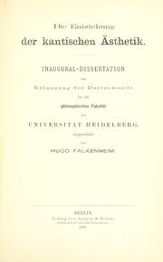 Cover of: Die Entstehung der Kantischen Ästhetik by Hugo Falkenheim, Hugo Falkenheim