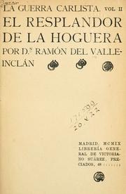El resplandor de la hoguera by Ramón del Valle-Inclán