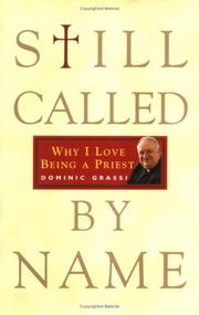 Cover of: Still Called by Name: Why I Love Being a Priest