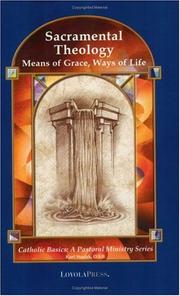 Cover of: Sacramental theology: means of grace, ways of life