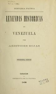 Cover of: Leyendas historicas de Venezuela.: Primera serie.