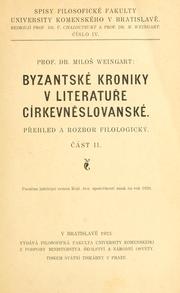 Cover of: Byzantské kroniky v literatue církevnslovanské by Milo Weingart, Milo Weingart