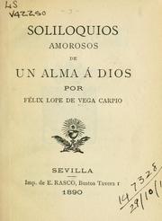 Cover of: Soliloquios amorosos de un alma á dios