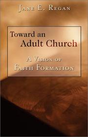 Cover of: Toward an adult church: a vision of faith formation