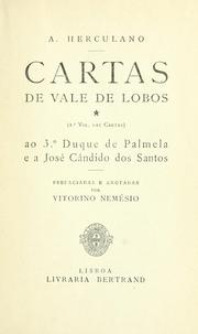 Cover of: Cartas de Vale de Lobos: ao 3o duque de Palmela, e a José Cândido dos Santos