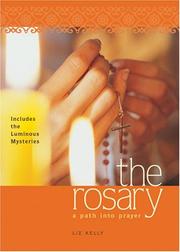 Cover of: The Rosary: A Path into Prayer