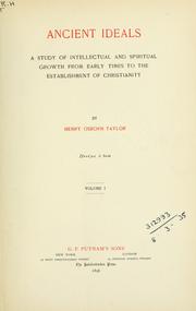 Cover of: Ancient ideals by Henry Osborn Taylor