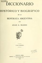 Cover of: Diccionario histórico y biográfico de la Republica Argentina
