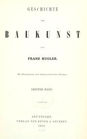 Cover of: Geschichte der Baukunst. by Franz Kugler