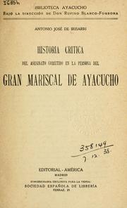 Cover of: Historia critica del asesinato cometido en la persona del gran mariscal de Ayacucho