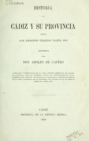 Cover of: Historia de Cadiz y su provincia desde los remotos tiempos hasta 1814.