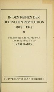 Cover of: In den Reihen der deutschen Revolution, 1909-1919, gesammelte Aufsätze und Abhandlungen.