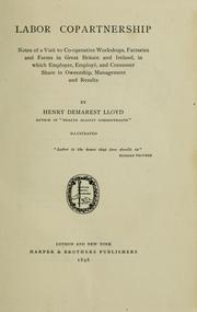 Cover of: Labor copartnership by Henry Demarest Lloyd