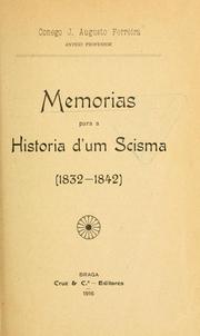 Cover of: Memorias para a historia d'um scisma (1832-1842) by J. Augusto Ferreira