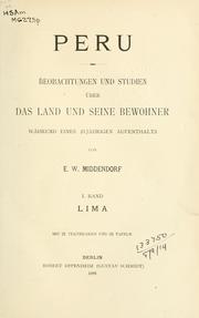 Cover of: Peru: Beobachtungen und Studien über das Land und seine Bewohner während eines 25 jähringen Aufenthalts.