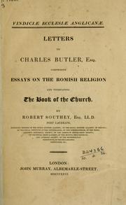 Cover of: Vindiciae ecclesiae anglicanae: letters to Charles Butler, Esp., comprising essays on the Romish religion and vindicating the Book of the Church.