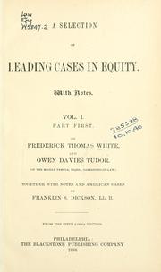 Cover of: A selection of leading cases in equity.: With notes ...