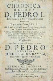 Cover of: Chronica delRey D. Pedro I. deste nome, e dos reys de Portugal o oitavo, cognominado o Justiceiro