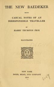 Cover of: The new Baedeker: being casual notes of an irresponsible traveller.