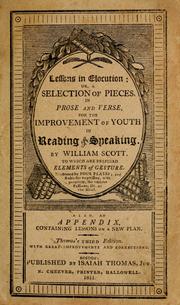 Cover of: Lessons in elocution by William Scott, William Scott