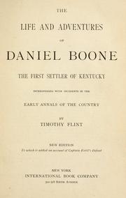 Cover of: life and adventures of Daniel Boone, the first settler of Kentucky: interspersed with incidents in the early annals of the country