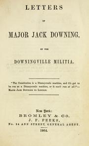Cover of: Letters of Major Jack Downing of the Downingville Militia