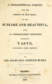 Cover of: A philosophical inquiry into the origin of our ideas of the sublime and beautiful by Edmund Burke