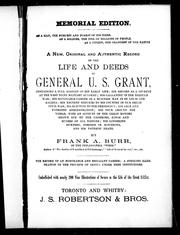 Cover of: A new, original and authentic record of the life and deeds of General U.S. Grant by Frank A. Burr