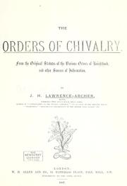 Cover of: The orders of chivalry. | J. H. Lawrence-Archer