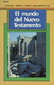 Cover of: Mundo del Nuevo Testamento, El by J.I. Packer, Merrill C. Tenney, Jr., William White