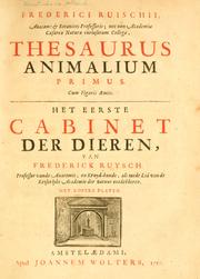 Cover of: Frederici Ruischii anatom. & botanices professoris ... Thesaurus animalium primus by Frederik Ruysch