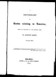 Cover of: A dictionary of books relating to America by Joseph Sabin, Joseph Sabin