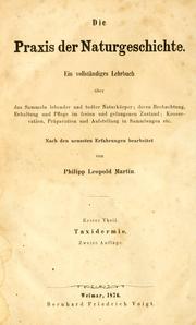 Cover of: Die Praxis der Naturgeschichte by Philipp Leopold Martin